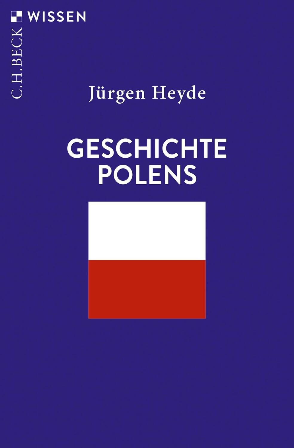 Cover: 9783406806711 | Geschichte Polens | Jürgen Heyde | Taschenbuch | Beck'sche Reihe
