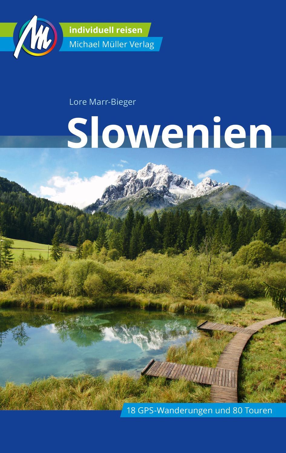 Cover: 9783966851626 | Slowenien Reiseführer Michael Müller Verlag | Lore Marr-Bieger | Buch