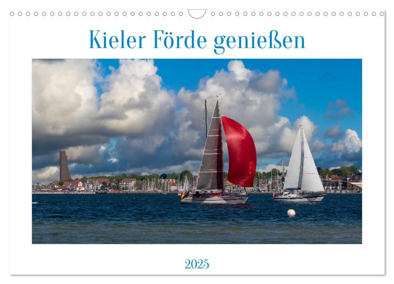 Cover: 9783383966361 | Kieler Förde genießen (Wandkalender 2025 DIN A3 quer), CALVENDO...