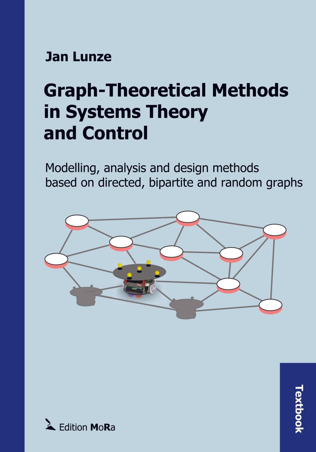 Cover: 9789403726854 | Graph-Theoretical Methods in Systems Theory and Control | Jan Lunze