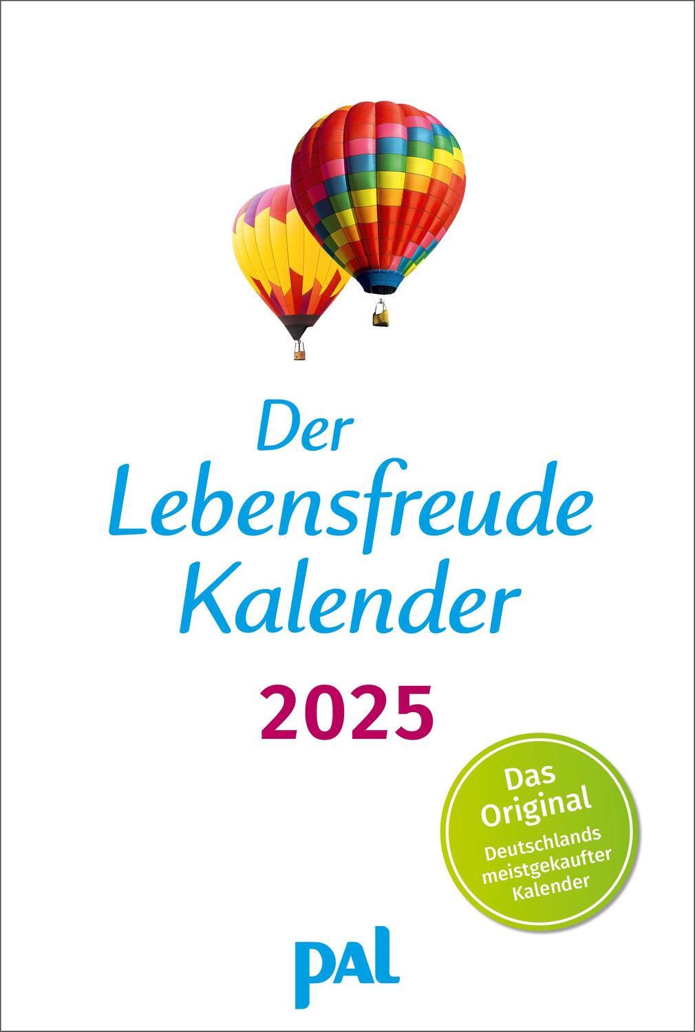 Cover: 9783910294448 | Der Lebensfreude-Kalender 2025 | Doris Wolf (u. a.) | Kalender | 40 S.