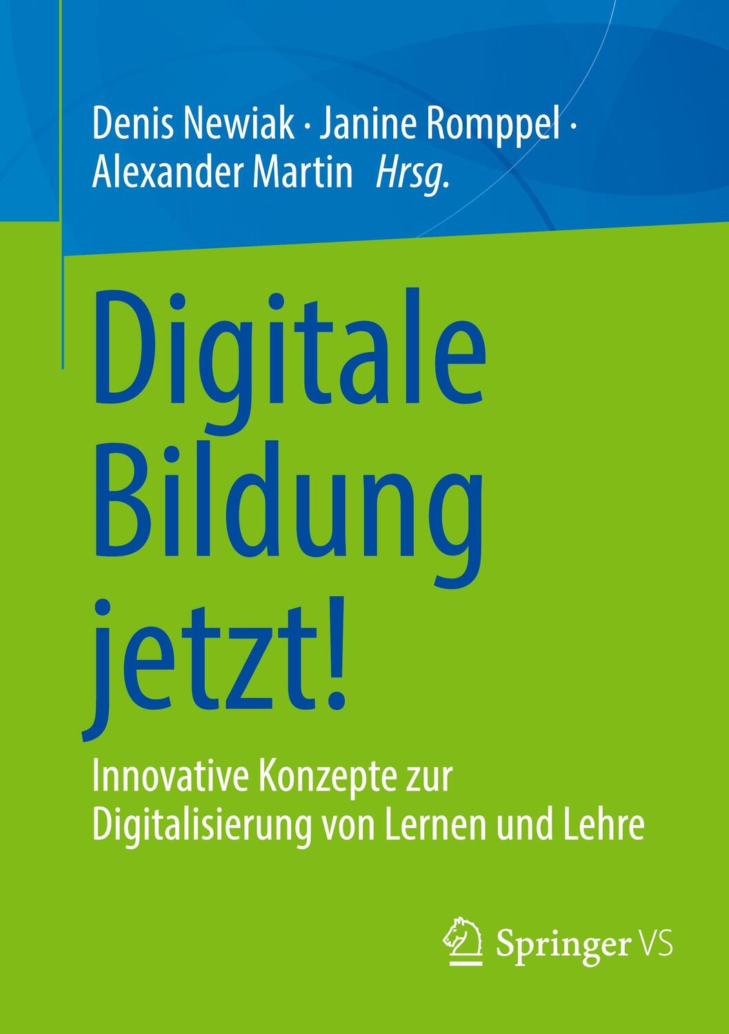 Cover: 9783658408442 | Digitale Bildung jetzt! | Denis Newiak (u. a.) | Taschenbuch | xvii
