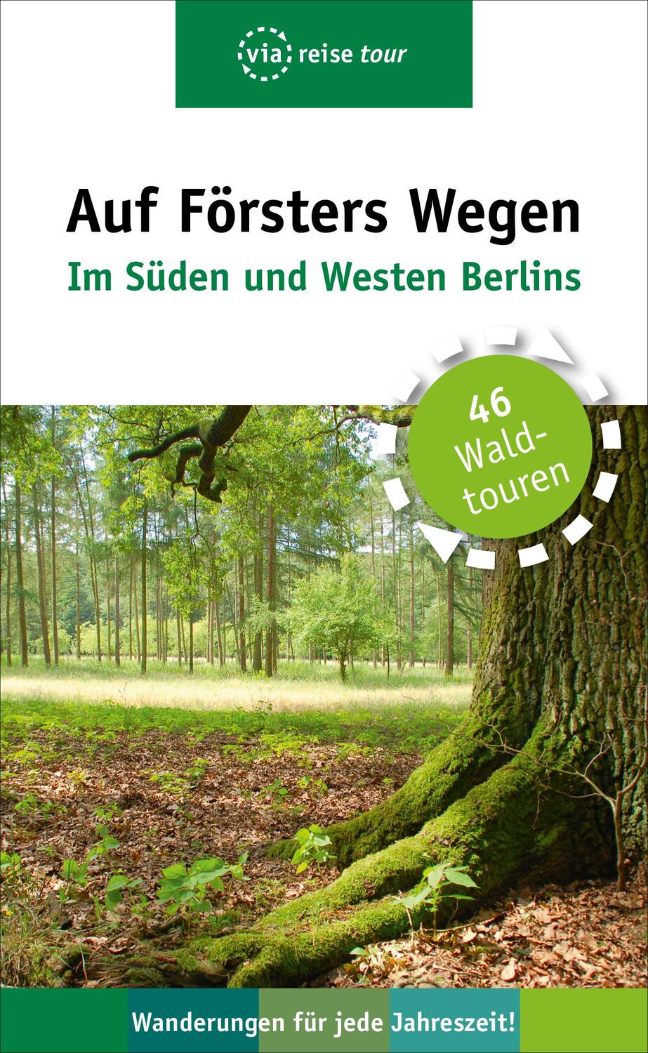 Cover: 9783945983584 | Auf Försters Wegen - Im Süden und Westen Berlins | Thorsten Wiehle