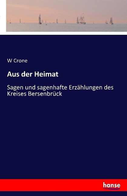 Cover: 9783741107436 | Aus der Heimat | W. Crone | Taschenbuch | Paperback | Deutsch | 2016