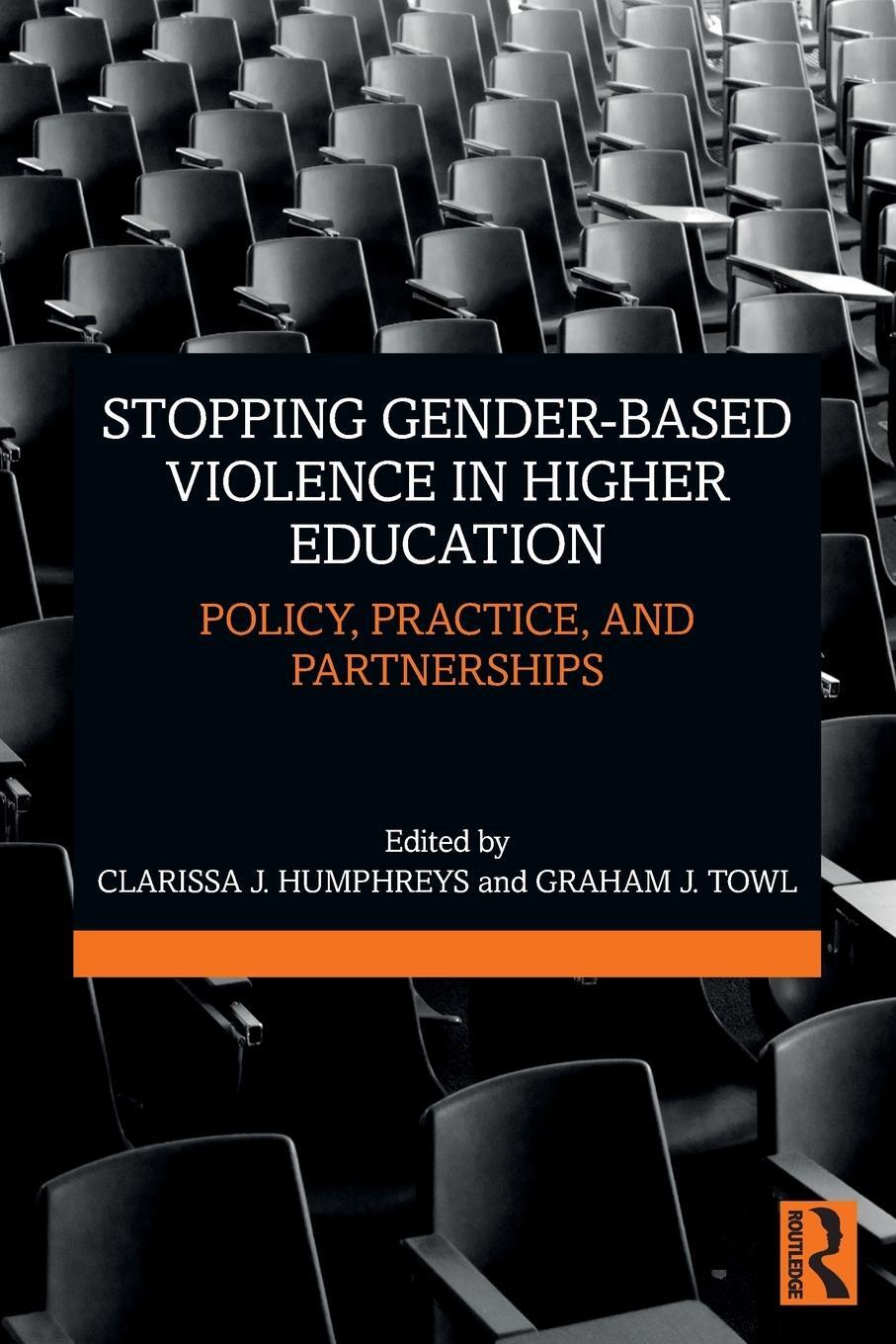 Cover: 9781032172477 | Stopping Gender-based Violence in Higher Education | Graham J. Towl