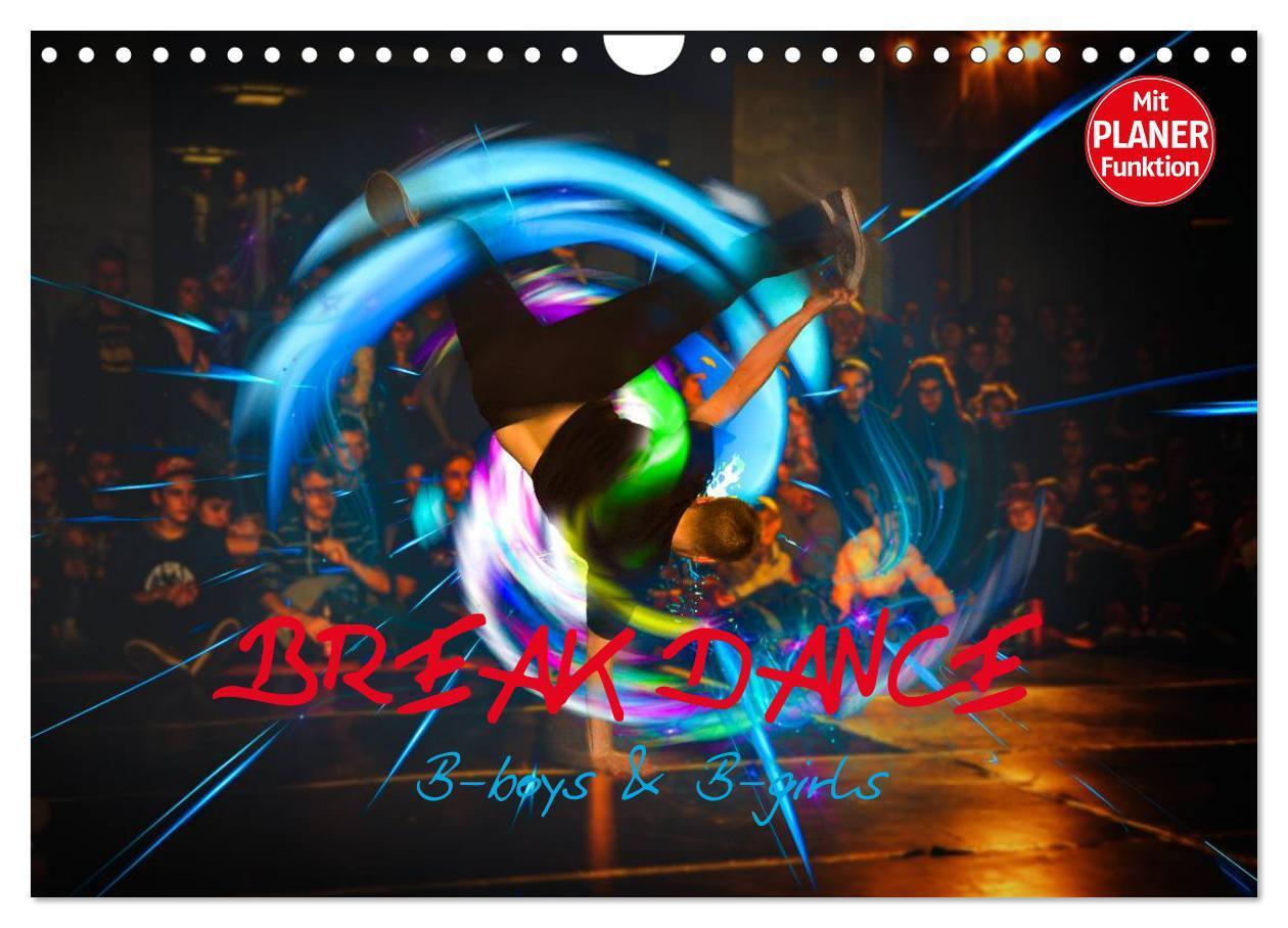 Cover: 9783383277542 | Break Dance B-boys &amp; B-girls (Wandkalender 2024 DIN A4 quer),...