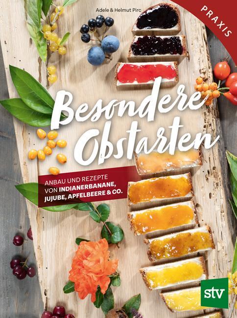 Cover: 9783702019228 | Besondere Obstarten | Helmut Pirc (u. a.) | Buch | 175 S. | Deutsch