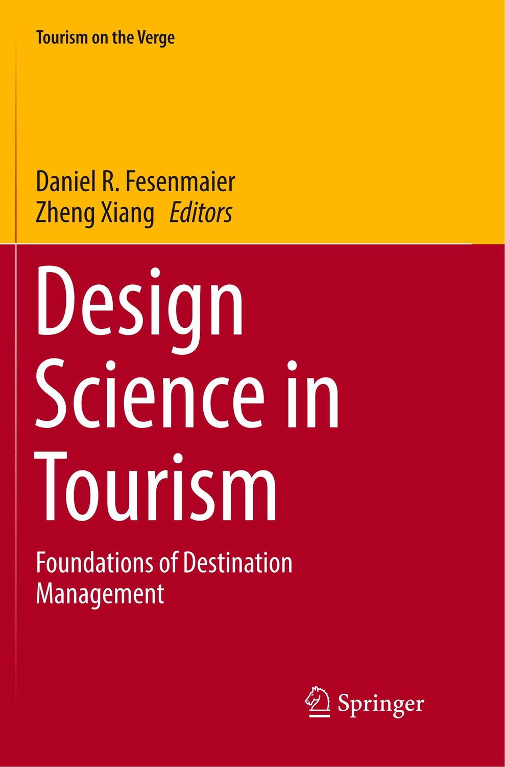 Cover: 9783319826608 | Design Science in Tourism | Foundations of Destination Management