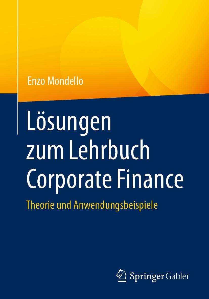 Cover: 9783658345334 | Lösungen zum Lehrbuch Corporate Finance | Enzo Mondello | Taschenbuch