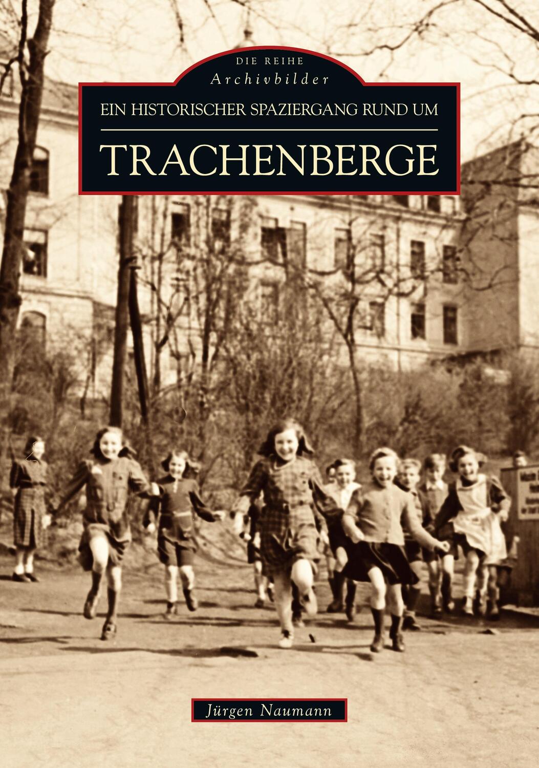 Cover: 9783866809475 | Historischer Spaziergang rund um Dresden-Trachenberge | Jürgen Naumann