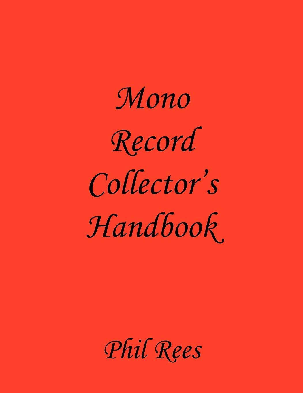 Cover: 9781907962592 | Mono Record Collector's Handbook | Phil Rees | Taschenbuch | Paperback