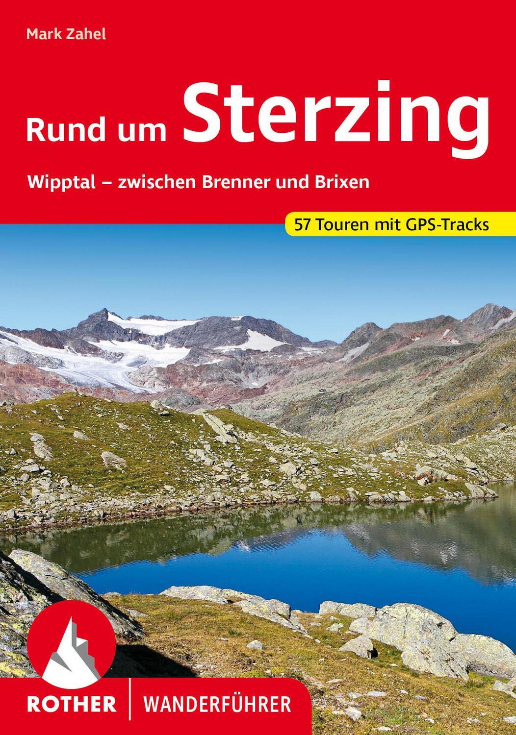 Cover: 9783763346479 | Rund um Sterzing | Mark Zahel | Taschenbuch | Rother Wanderführer
