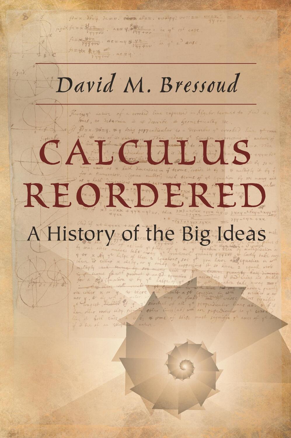 Cover: 9780691218786 | Calculus Reordered | A History of the Big Ideas | David M Bressoud