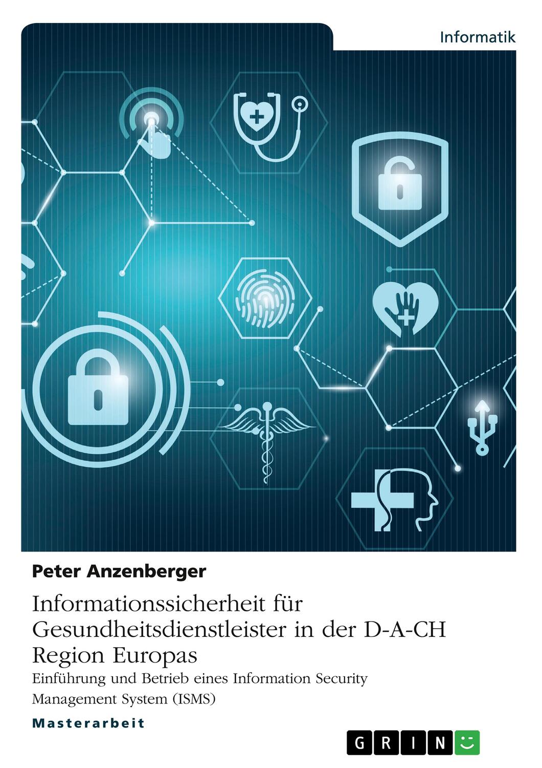 Cover: 9783346192868 | Informationssicherheit für Gesundheitsdienstleister in der D-A-CH...