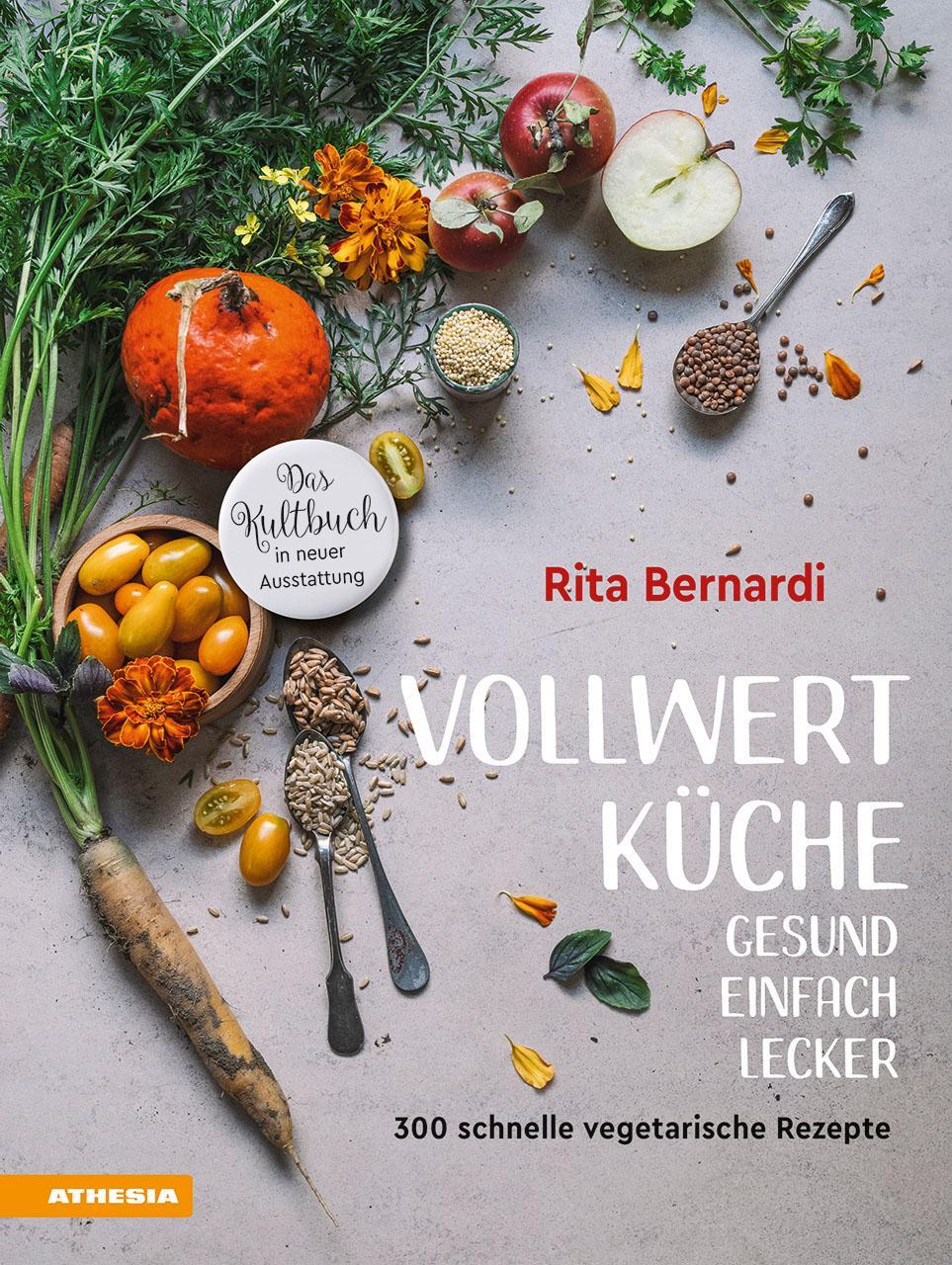 Cover: 9788868395193 | Vollwertküche - Gesund. Einfach. Lecker. | Rita Bernardi | Buch | 2021