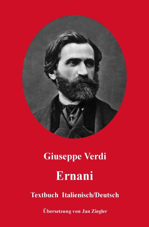 Cover: 9783745008975 | Ernani: Italienisch/Deutsch | Giuseppe Verdi | Taschenbuch | epubli