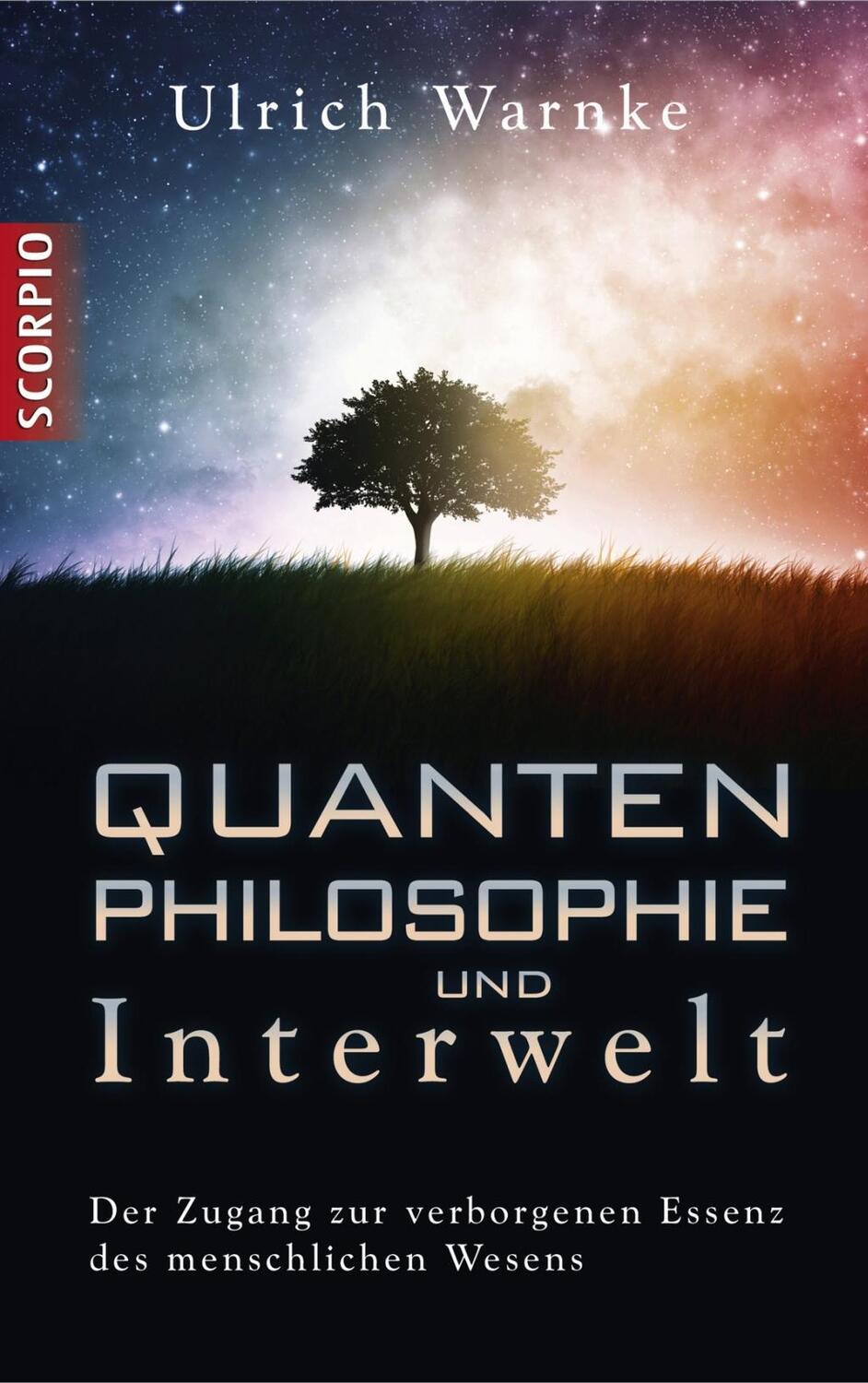 Cover: 9783943416046 | Quantenphilosophie und Interwelt | Ulrich Warnke | Buch | Deutsch