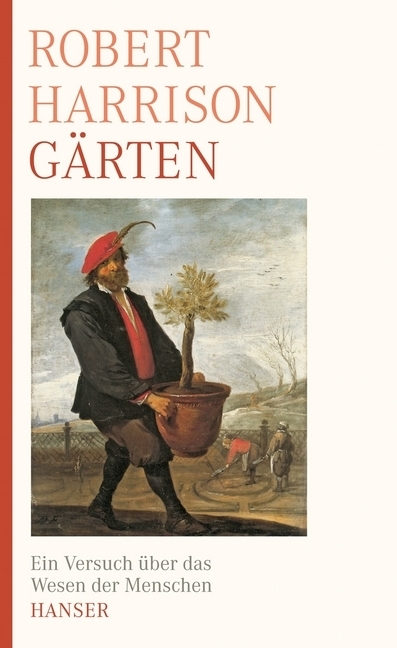 Gärten - Harrison, Robert P.