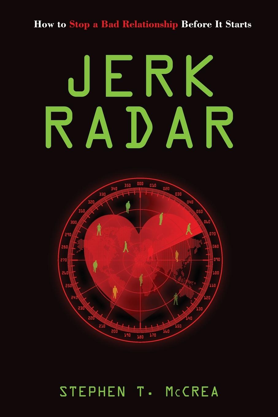 Cover: 9781087875897 | Jerk Radar | How to Stop a Bad Relationship Before It Starts | McCrea