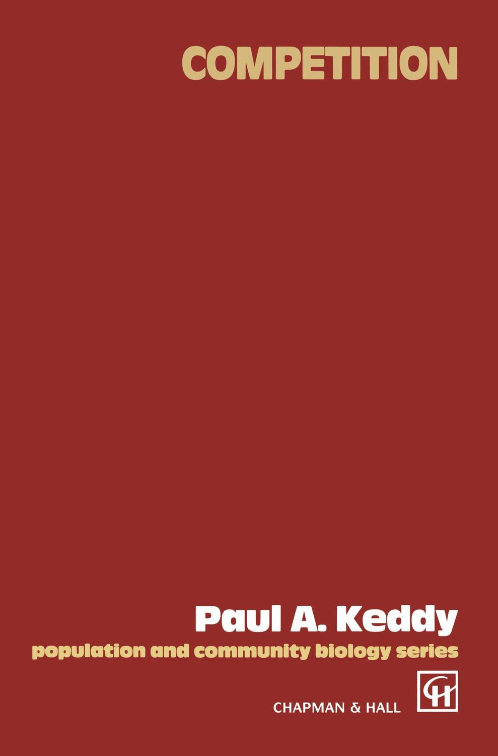 Cover: 9780412313608 | Competition | P. A. Keddy | Taschenbuch | Paperback | 224 S. | 1989