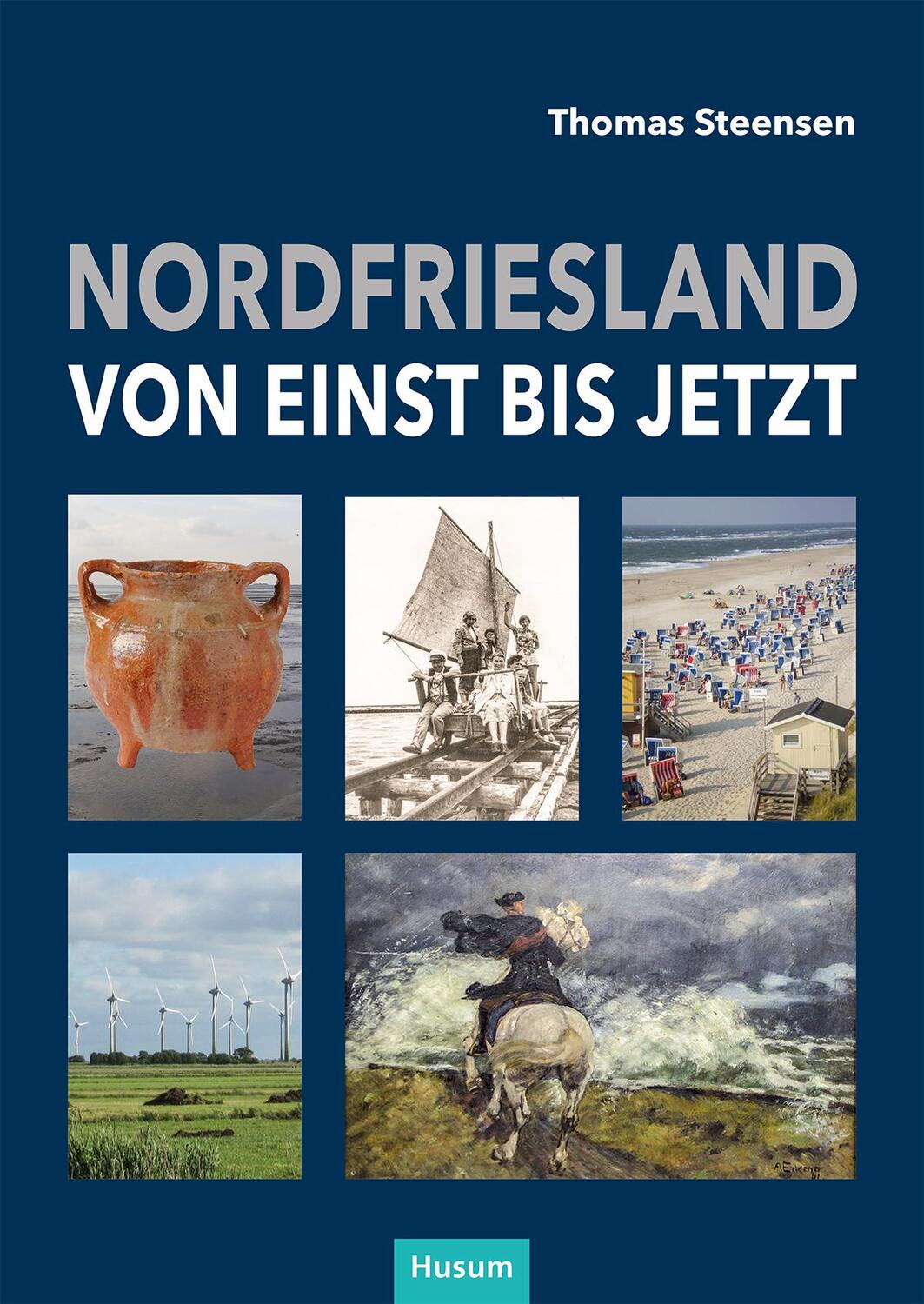 Cover: 9783967170726 | Nordfriesland - von einst bis jetzt | Thomas Steensen | Buch | Deutsch