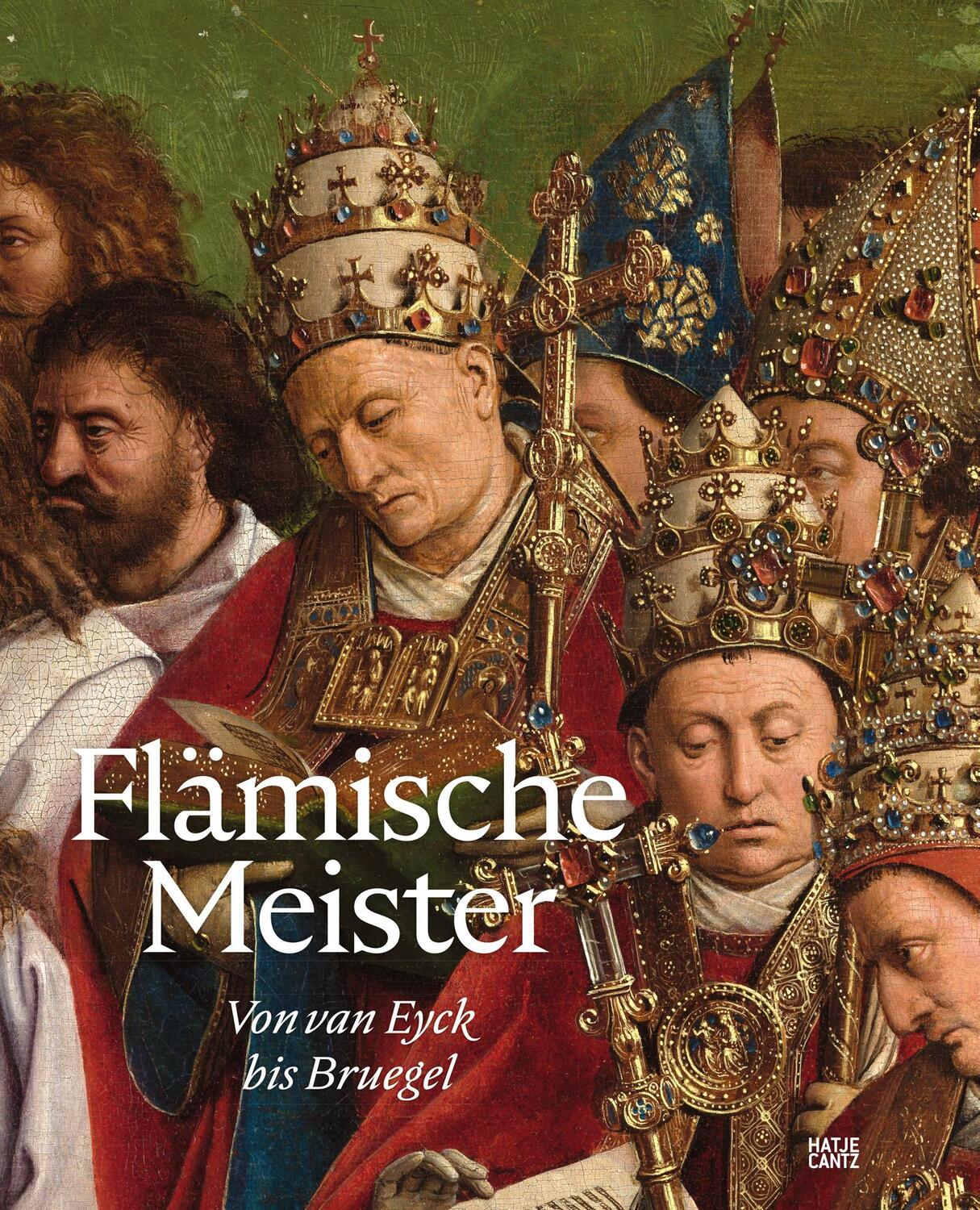 Cover: 9783775754132 | Flämische Meister | Von van Eyck bis Bruegel | Buch | Alte Kunst