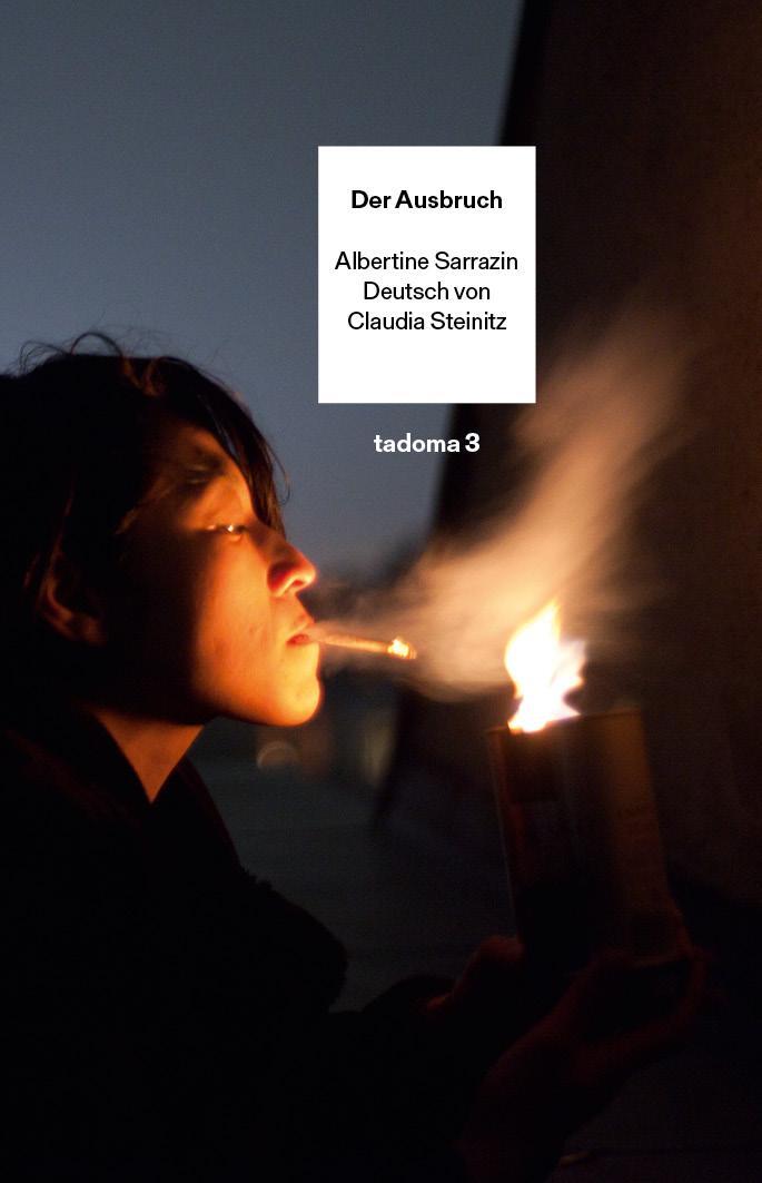 Cover: 9783906811086 | Der Ausbruch | Albertine Sarrazin | Taschenbuch | Tadoma | Deutsch