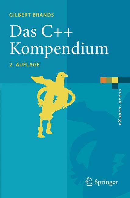 Cover: 9783642047862 | Das C++ Kompendium | Gilbert Brands | Taschenbuch | XIV | Deutsch