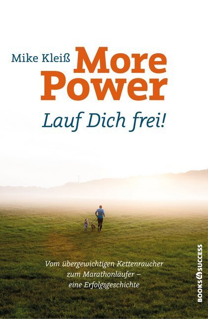 Cover: 9783864701788 | More Power. Lauf dich frei! | Mike Kleiß | Taschenbuch | 221 S. | 2014