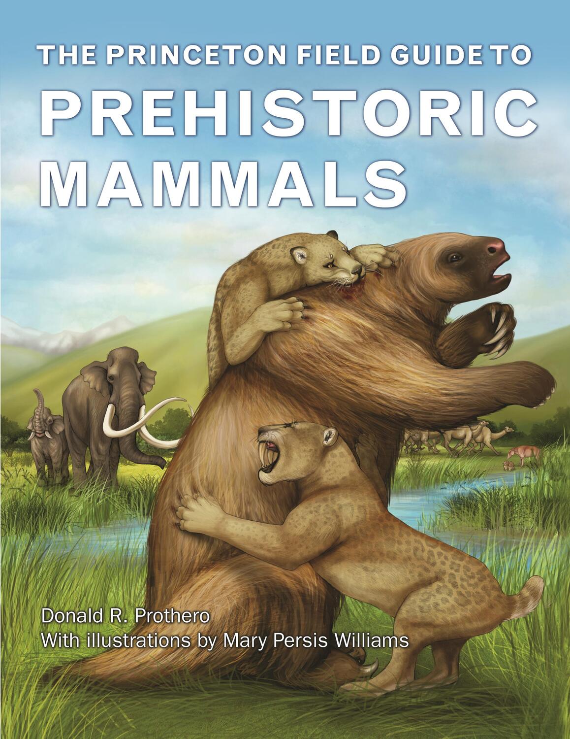 Cover: 9780691156828 | Princeton Field Guide to Prehistoric Mammals | Donald R. Prothero