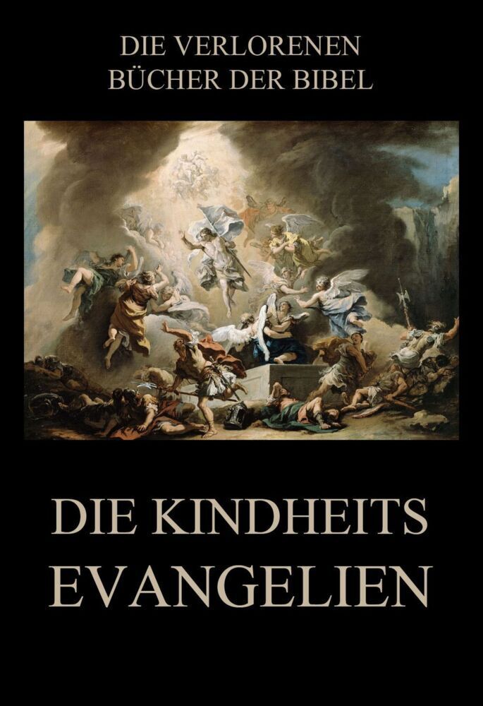 Cover: 9783849668921 | Die Kindheitsevangelien | Deutsche Neuübersetzung | Jürgen Beck | Buch