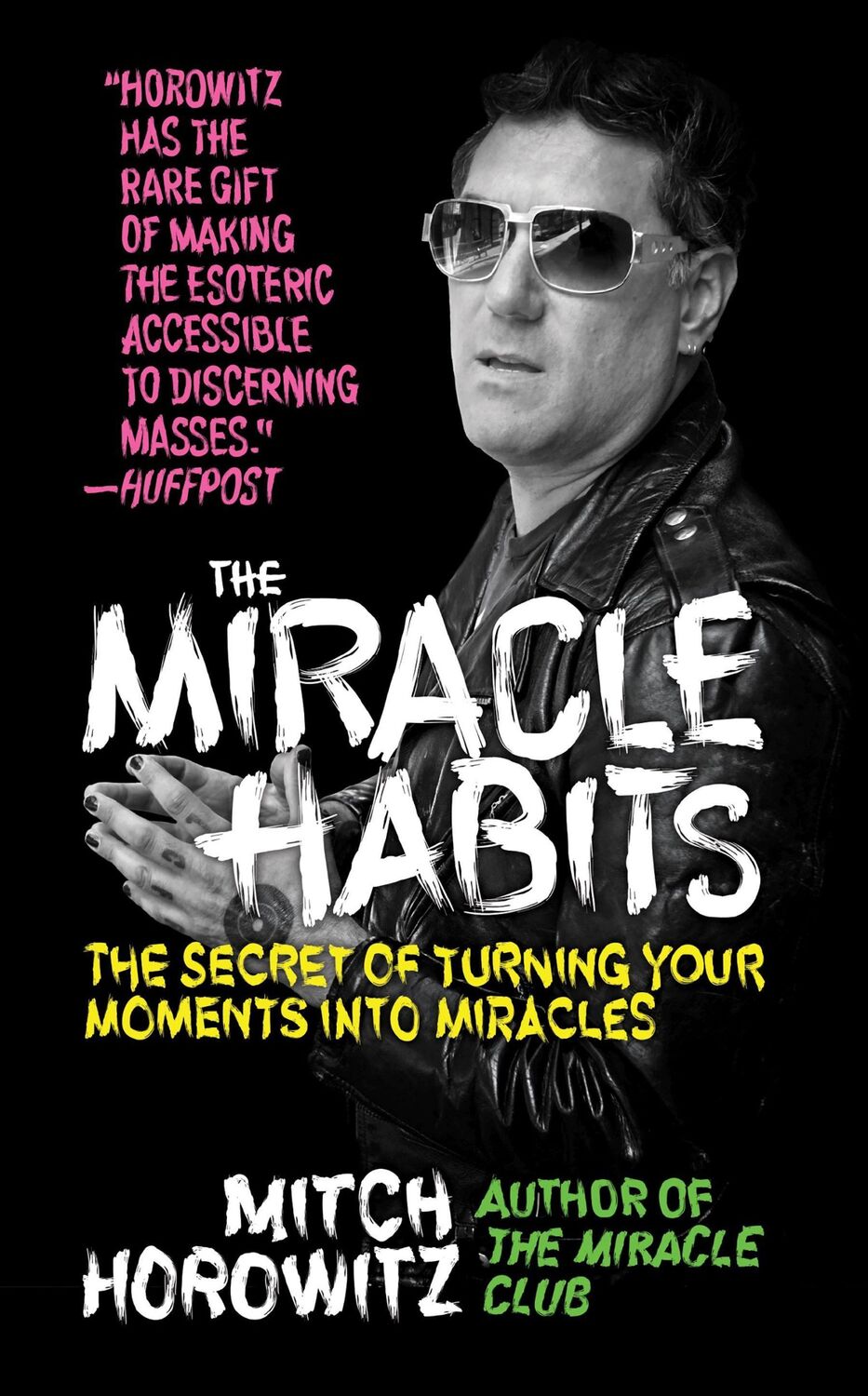 Cover: 9781722502300 | The Miracle Habits | The Secret of Turning Your Moments into Miracles