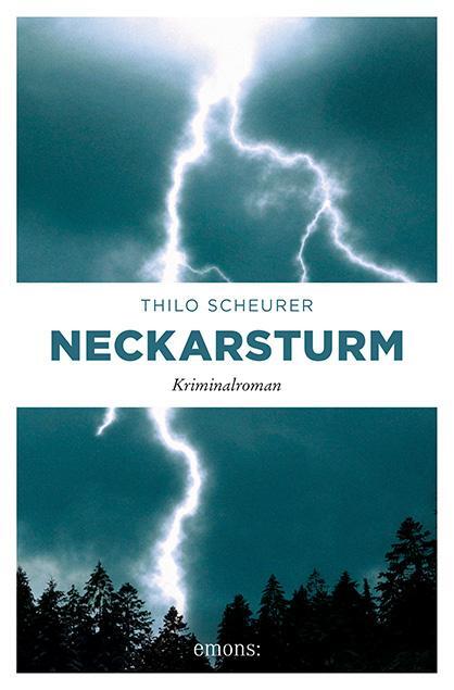 Cover: 9783954519651 | Neckarsturm | Kriminalroman | Thilo Scheurer | Taschenbuch | Deutsch