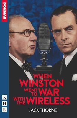 Cover: 9781839042225 | When Winston Went to War with the Wireless | Jack Thorne | Taschenbuch