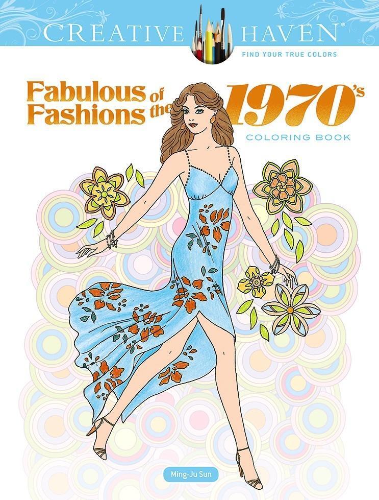 Cover: 9780486836683 | Creative Haven Fabulous Fashions of the 1970s Coloring Book | Sun