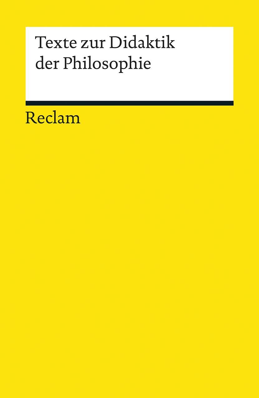 Cover: 9783150187234 | Texte zur Didaktik der Philosophie | Kirsten Meyer | Taschenbuch