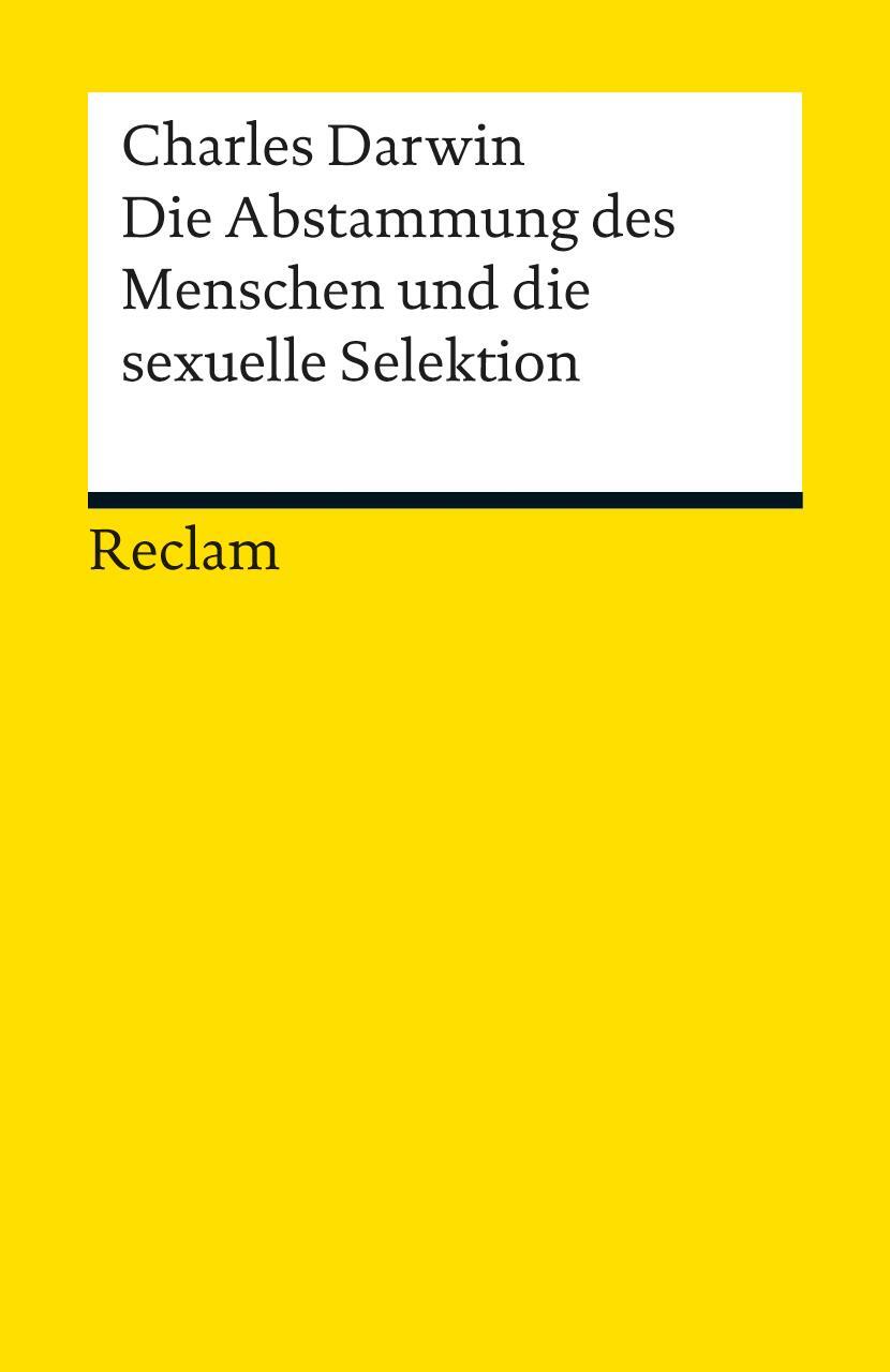 Cover: 9783150188699 | Die Abstammung des Menschen und die sexuelle Selektion | Eine Auswahl