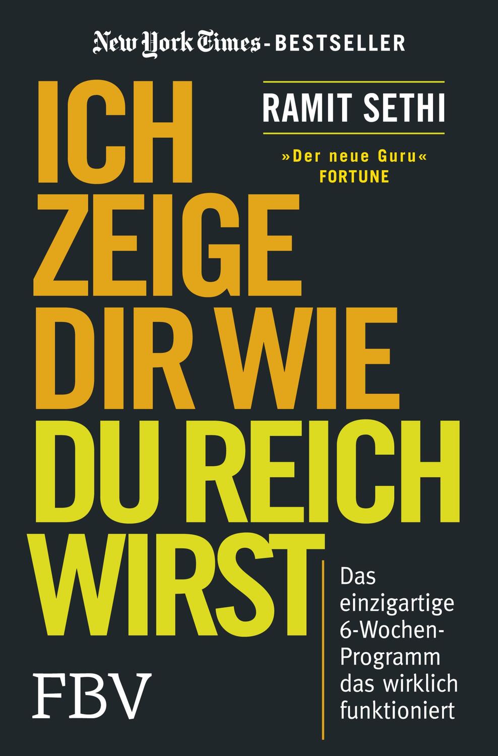 Cover: 9783959722452 | Ich zeige Dir wie Du reich wirst | Ramit Sethi | Taschenbuch | Deutsch