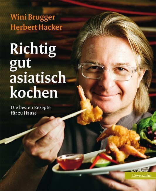 Cover: 9783706624992 | Richtig gut asiatisch kochen | Die besten Rezepte für zu Hause | Buch