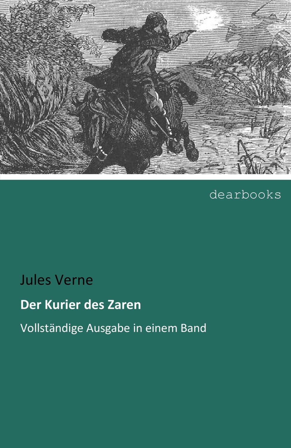 Cover: 9783954559930 | Der Kurier des Zaren | Vollständige Ausgabe in einem Band | Verne