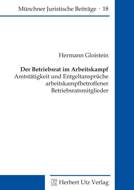 Cover: 9783831600489 | Der Betriebsrat im Arbeitskampf | Hermann Gloistein | Taschenbuch