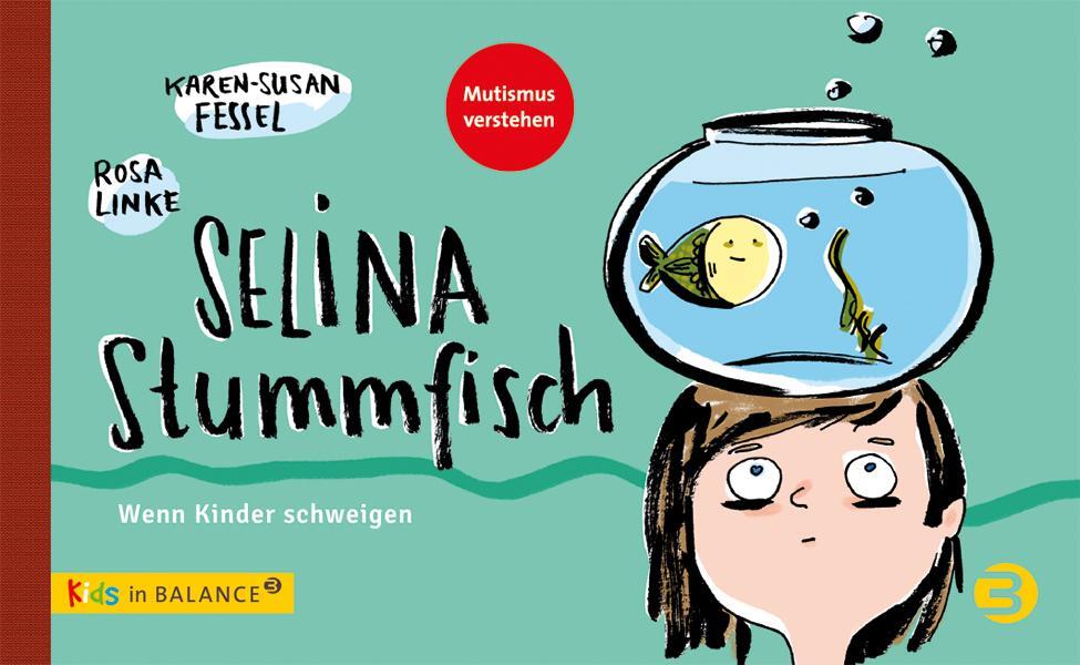 Cover: 9783867391771 | Selina Stummfisch | Wenn Kinder schweigen / Mutismus verstehen | Buch