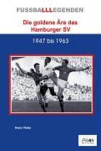 Cover: 9783897843387 | Die goldene Ära des Hamburger SV | 1947 bis 1963 | Hans Vinke | 2008