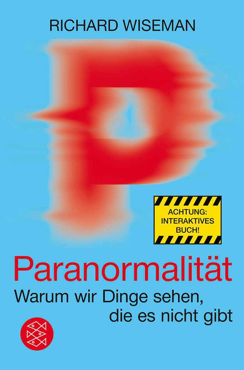 Cover: 9783596192359 | Paranormalität | Warum wir Dinge sehen, die es nicht gibt | Wiseman