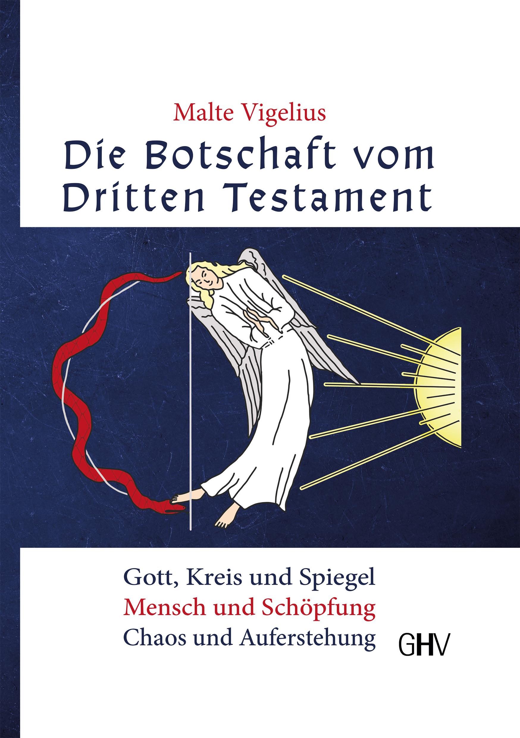 Cover: 9783873367791 | Die Botschaft vom Dritten Testament | Malte Vigelius | Buch | 568 S.