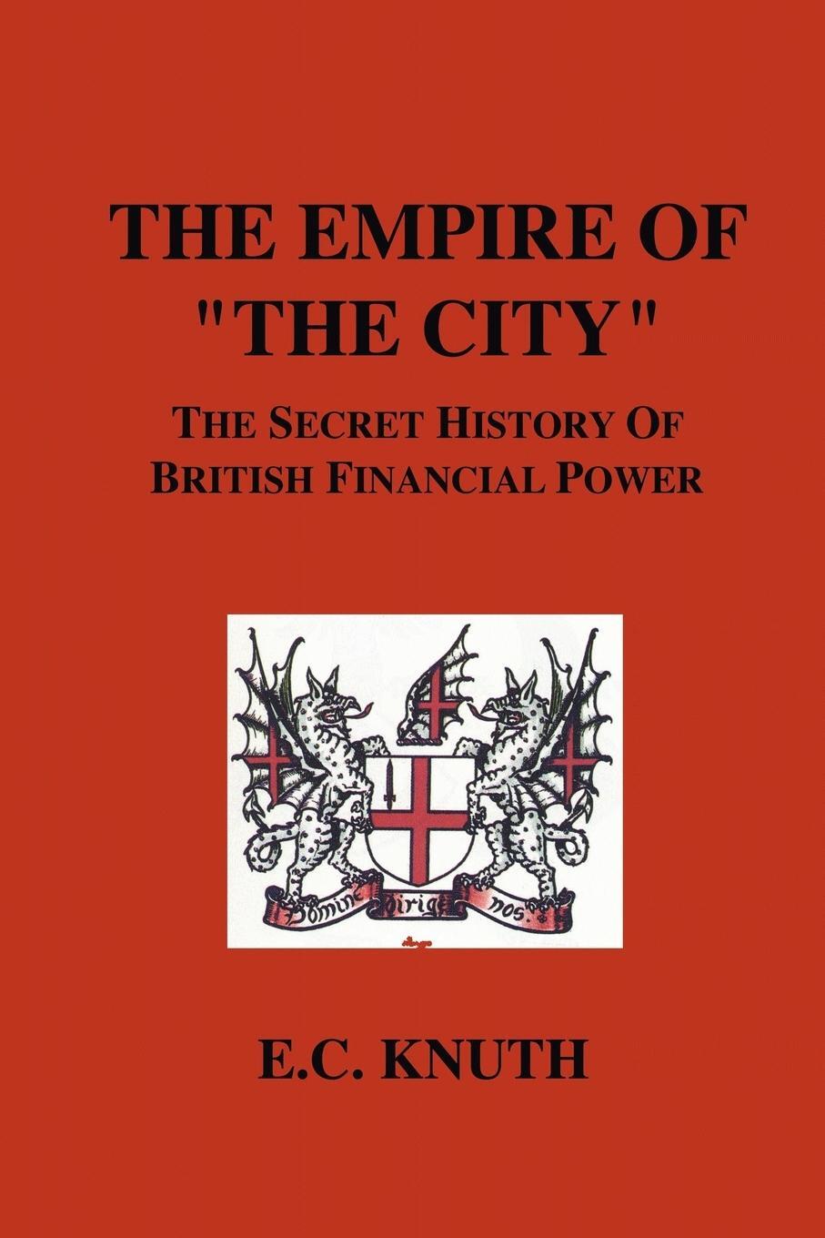 Cover: 9781585092628 | The Empire of "The City" | E. C. Knuth | Taschenbuch | Paperback