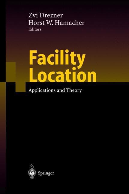 Cover: 9783540213451 | Facility Location | Applications and Theory | Hamacher (u. a.) | Buch