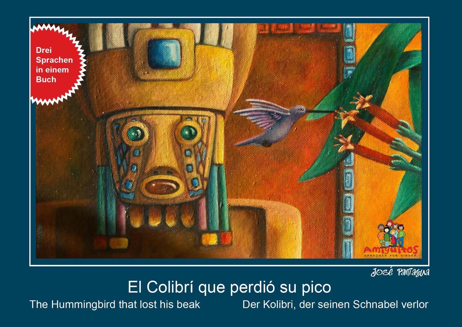 Cover: 9783943079210 | El Colibrí que perdió su pico, der Kolibri, der seinen Schnabel...