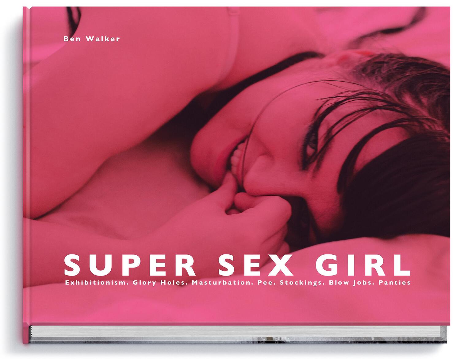 Cover: 9783943105377 | Super Sex Girl | Ben Walker | Buch | 112 S. | Deutsch | 2016