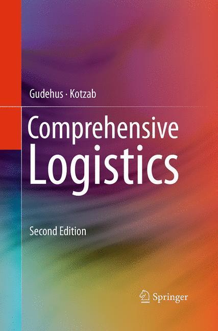 Cover: 9783662518021 | Comprehensive Logistics | Herbert Kotzab (u. a.) | Taschenbuch | xxi
